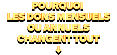 pourquoi les dons mensuels